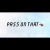 passonthat